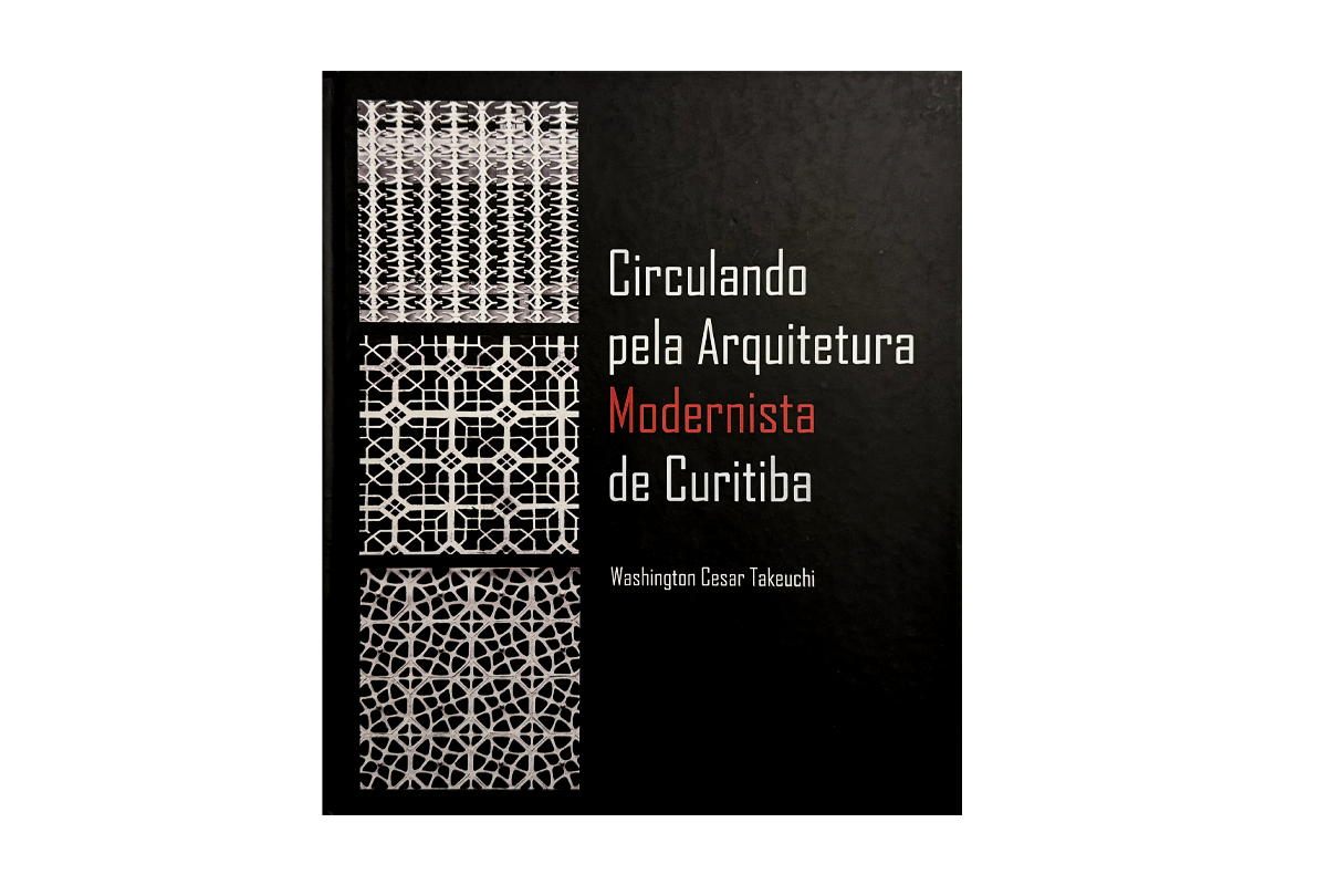 CIRCULANDO PELA ARQUITETURA MODERNISTA DE CURITIBA